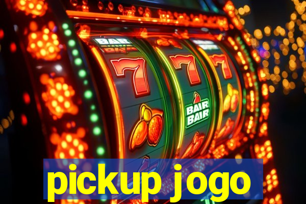 pickup jogo